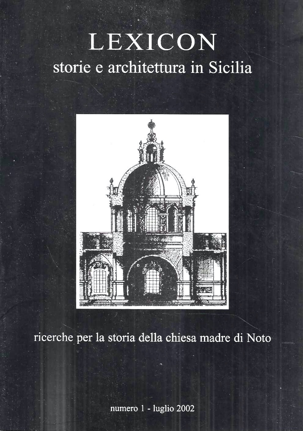 Ricerche per la storia della chiesa madre di Noto (Lexicon …