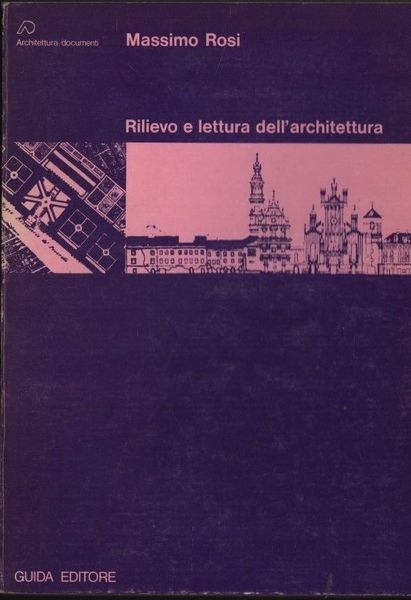 Rilievo e lettura dell'architettura.