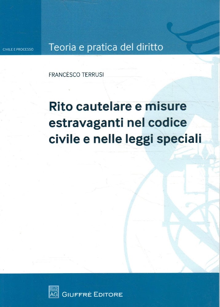 Rito cautelare e misure estravaganti nel codice civile e nelle …