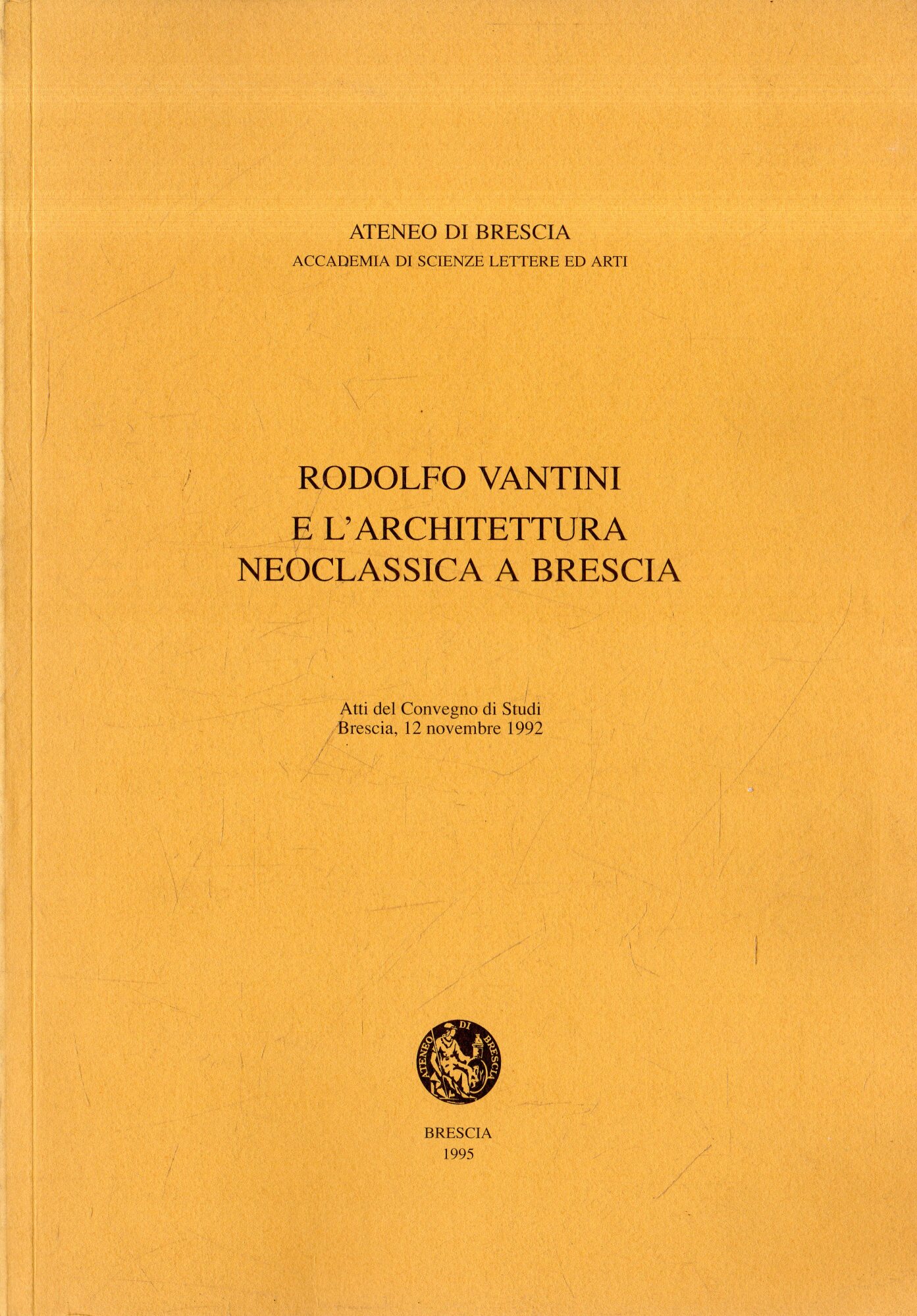 Rodolfo Vantini e l'architettura neoclassica a Brescia