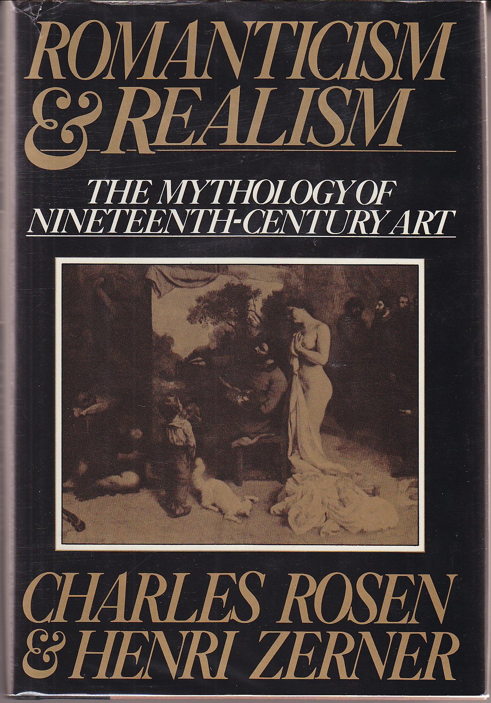 Romanticism And Realism: The Mythology of Nineteeth Century Art