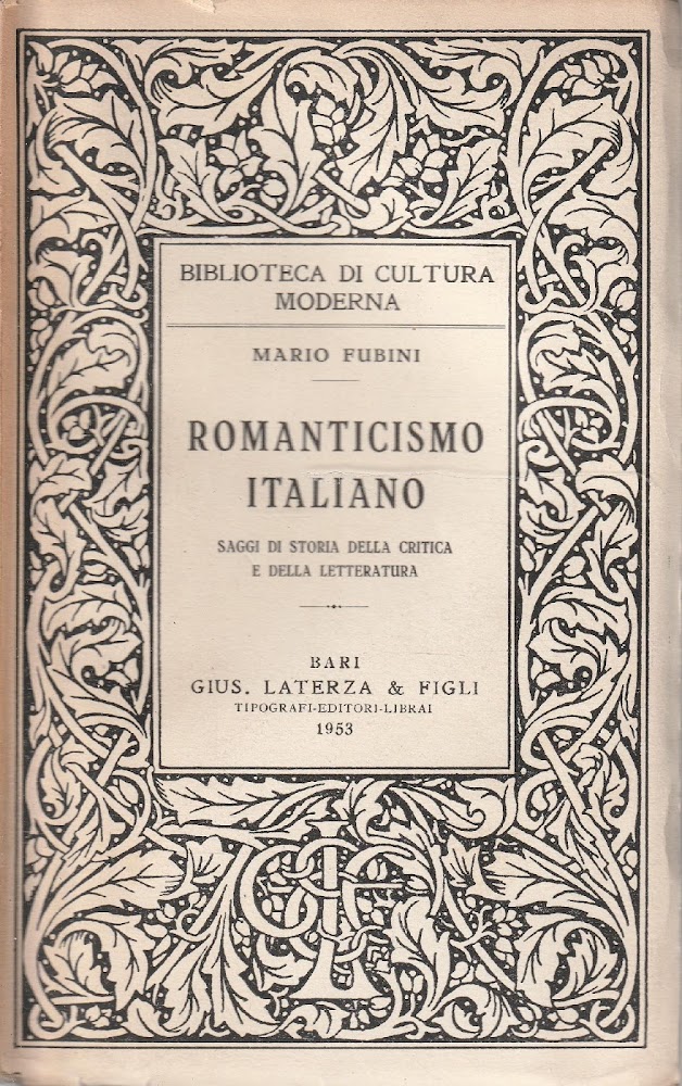 Romanticismo italiano. Saggi di storia della critica e della letteratura