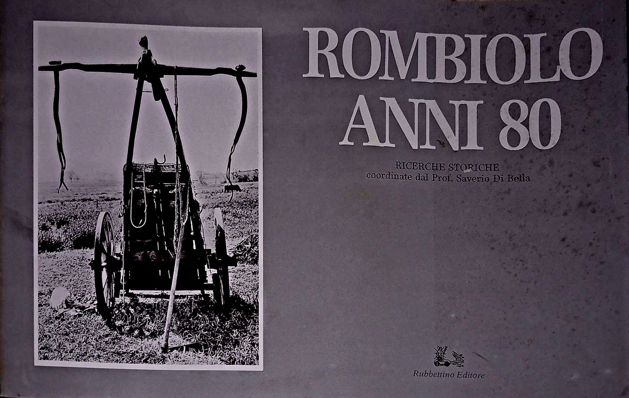 Rombiolo anni 80 ricerche storiche coordinate dal prof. Saverio Di …