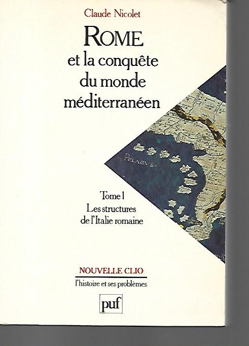 Rome et la conquete du monde méditerranéen: Tome 1, Le …