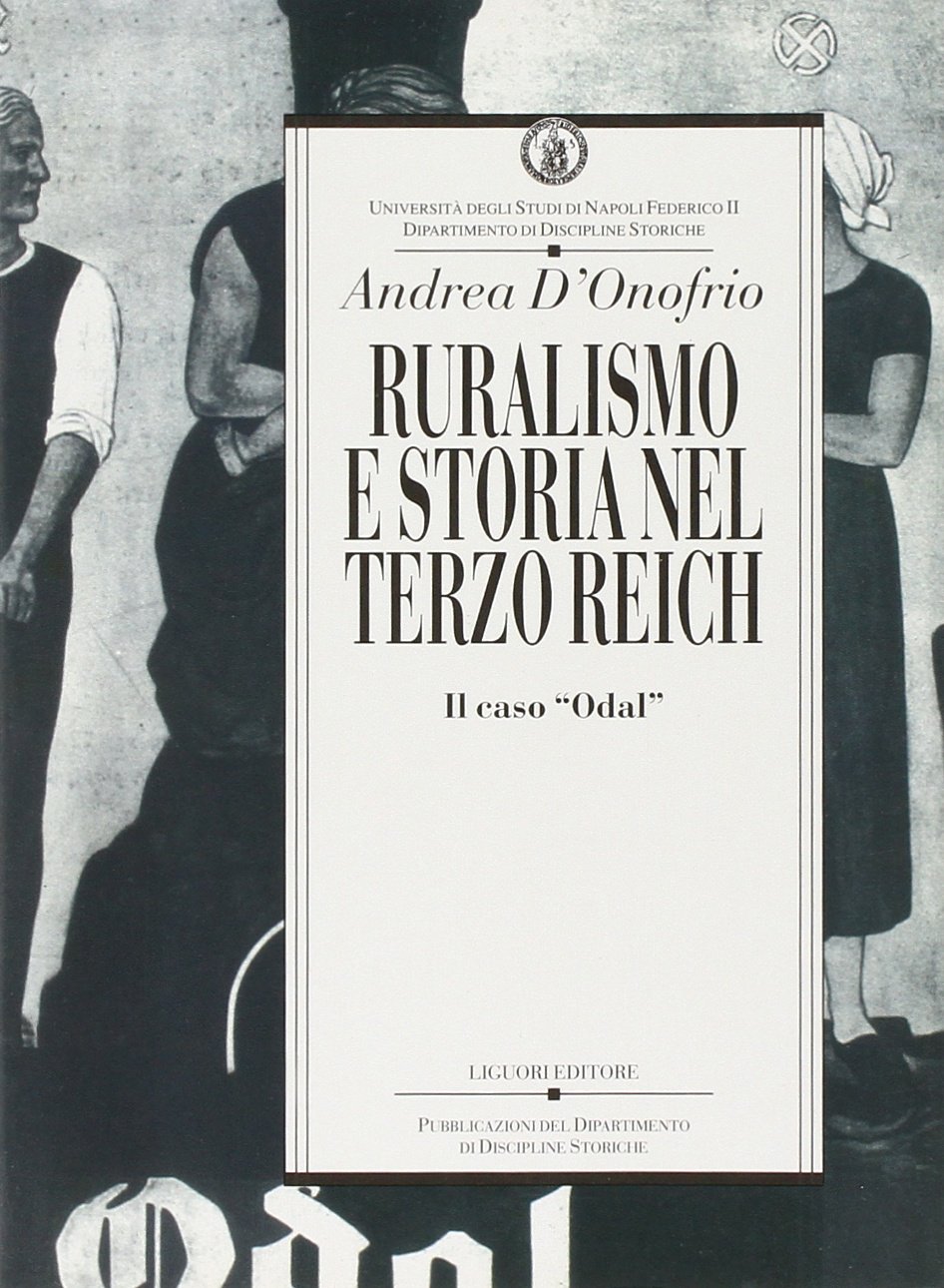 Ruralismo e storia nel Terzo Reich. Il caso «Odal»
