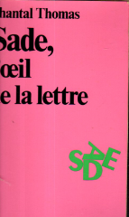 Sade, l'oeil de la lettre