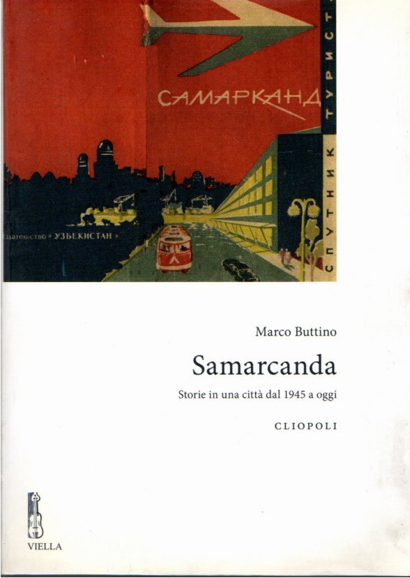 Samarcanda : storie in una città dal 1945 a oggi