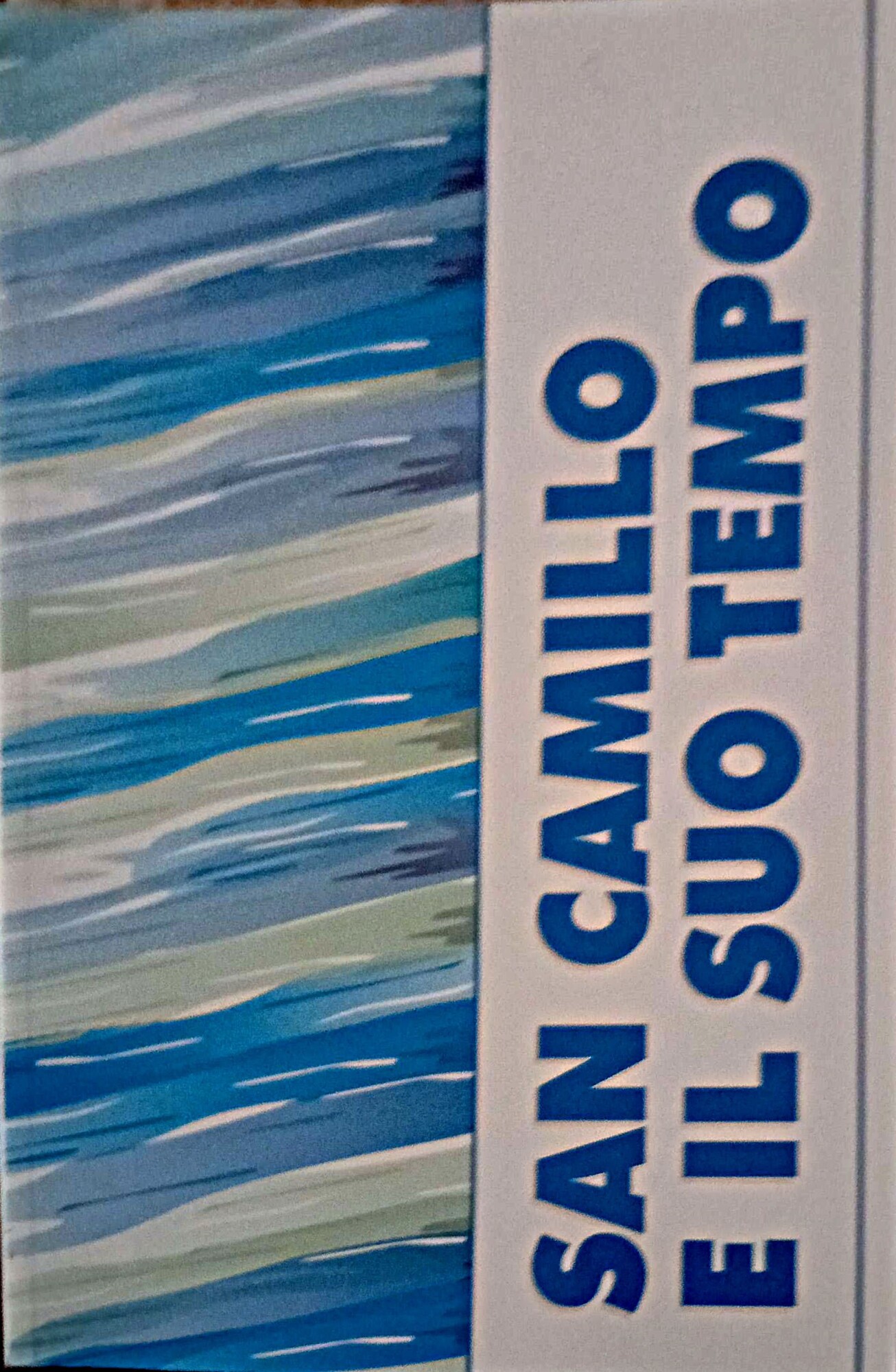 San Camillo e il suo tempo
