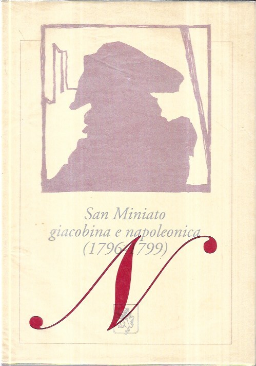 San Miniato giacobina e napoleonica (1796-1799)