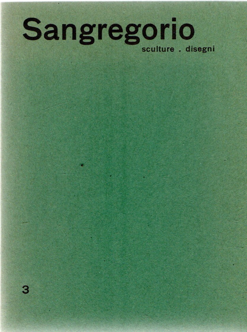Sangregorio : sculture - disegni
