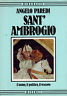 Sant'Ambrogio. L'uomo, il politico, il vescovo
