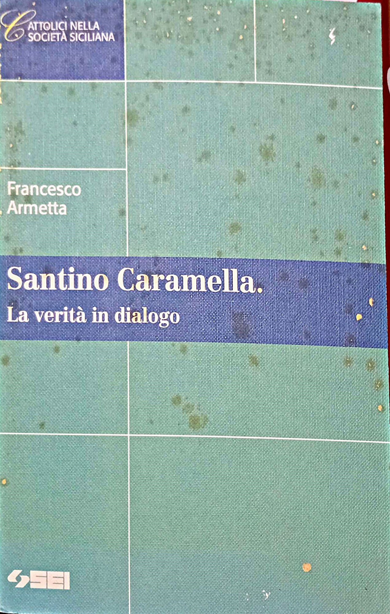 Santino Caramella. La verità in dialogo