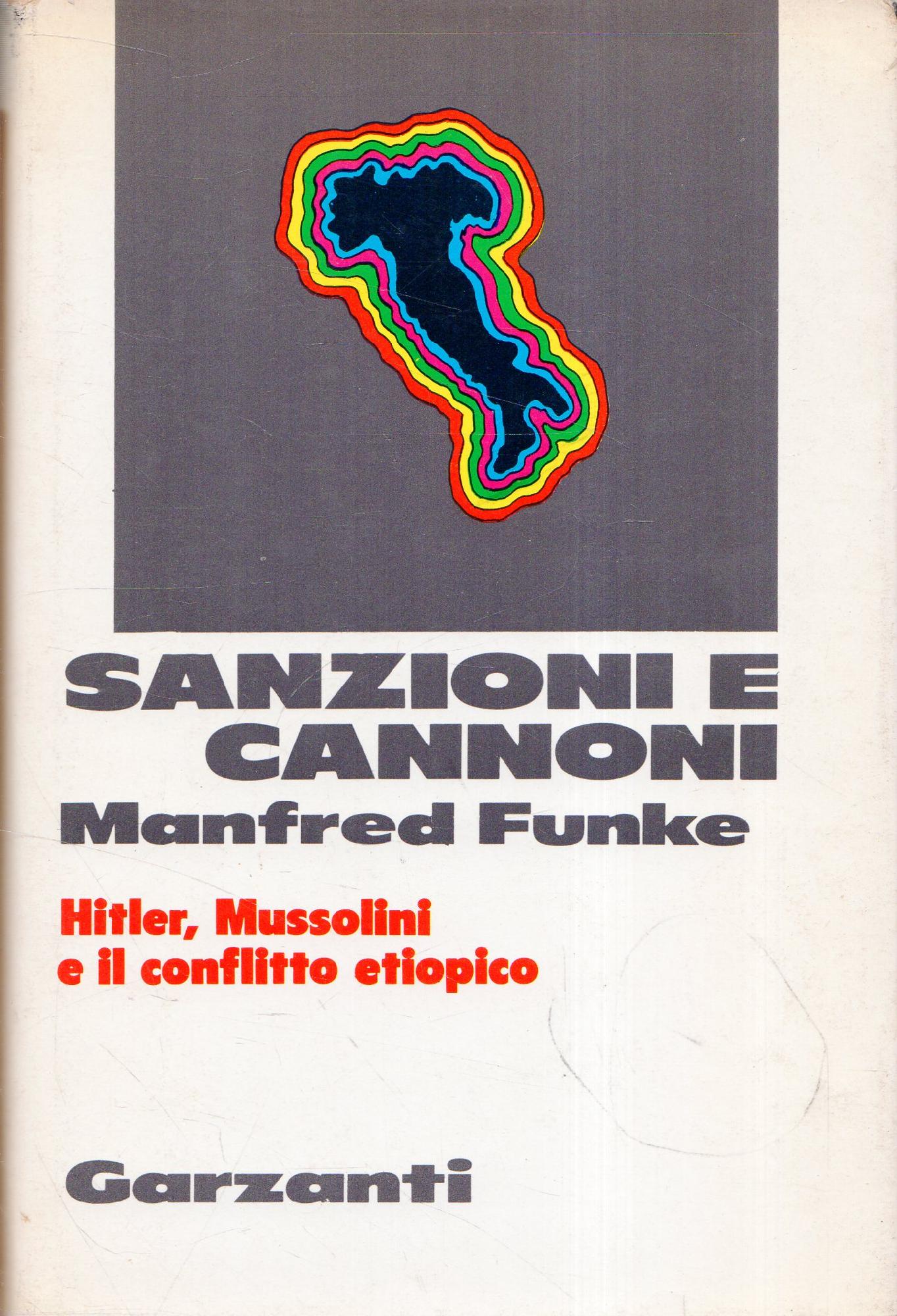 Sanzioni e cannoni, 1934-1936: Hitler, Mussolini e il conflitto etiopico