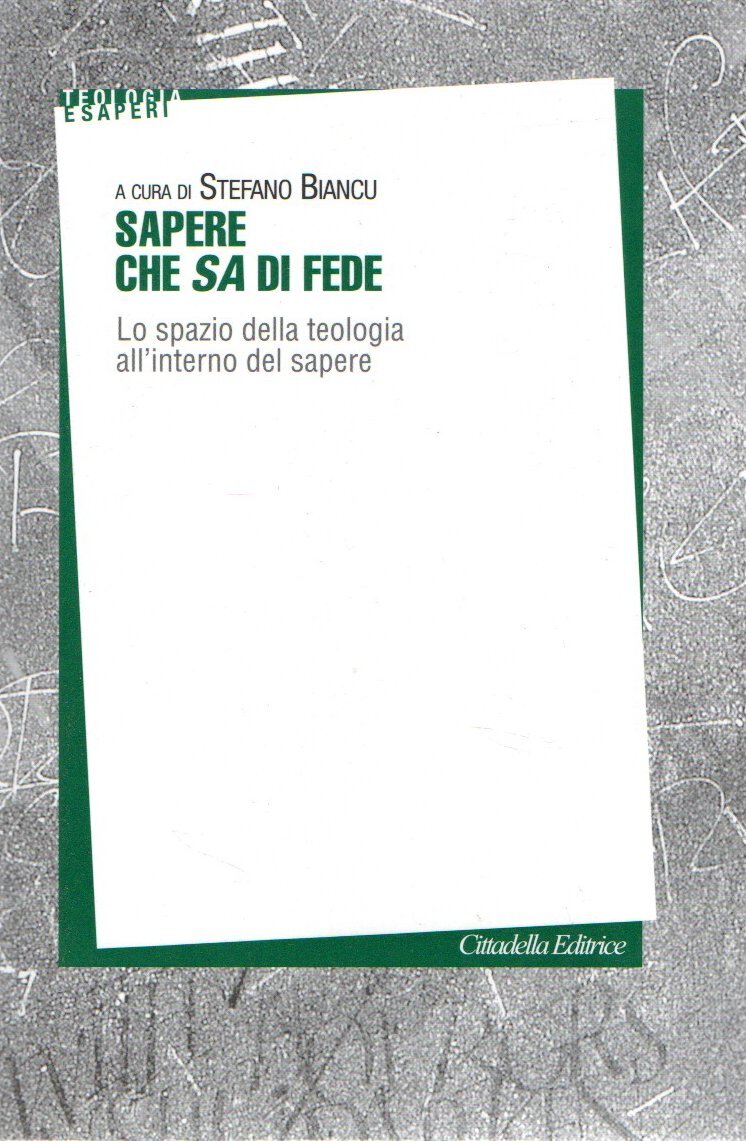 Sapere che sa di fede : Lo spazio della teologia …