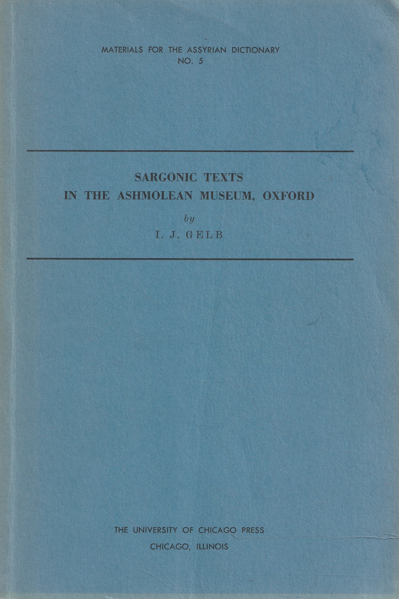 Sargonic texts in the Ashmolean Museum, Oxford