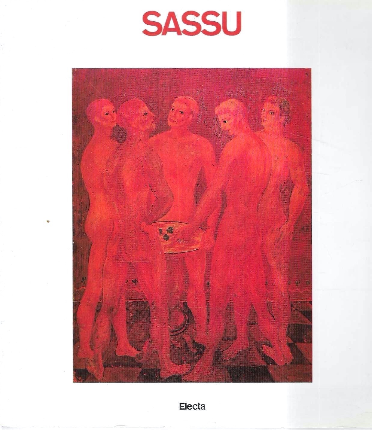 Sassu. Opere dal 1927 al 1984 (Catalogo della Mostra - …