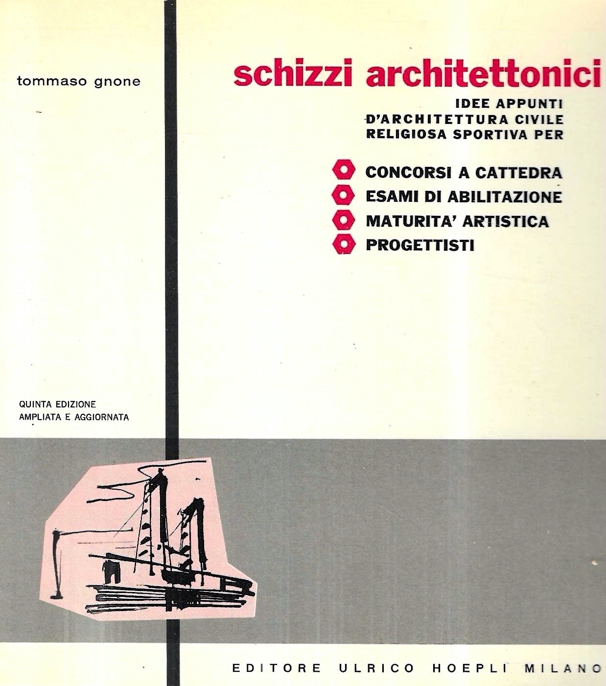 Schizzi architettonici. Idee d'architettura civile, religiosa, sportiva per: concorsi a …