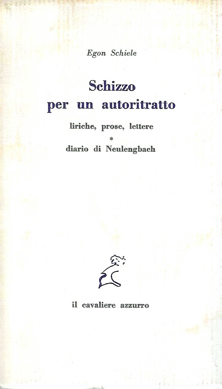 Schizzo per un autoritratto - Liriche, prose, lettere - Diario …