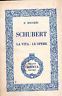 SCHUBERT. LA VITA. LE OPERE