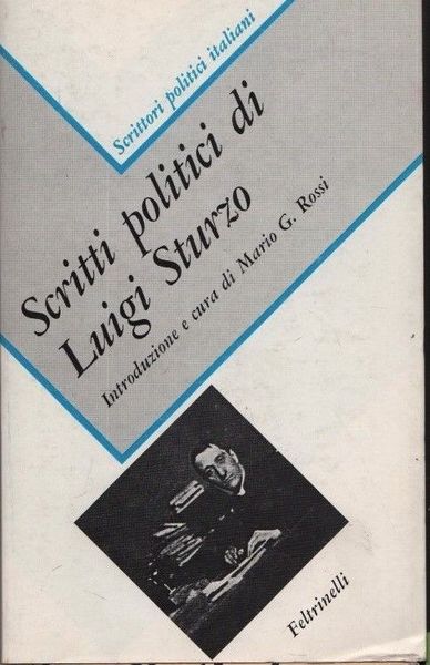 Scritti politici di Luigi Sturzo.