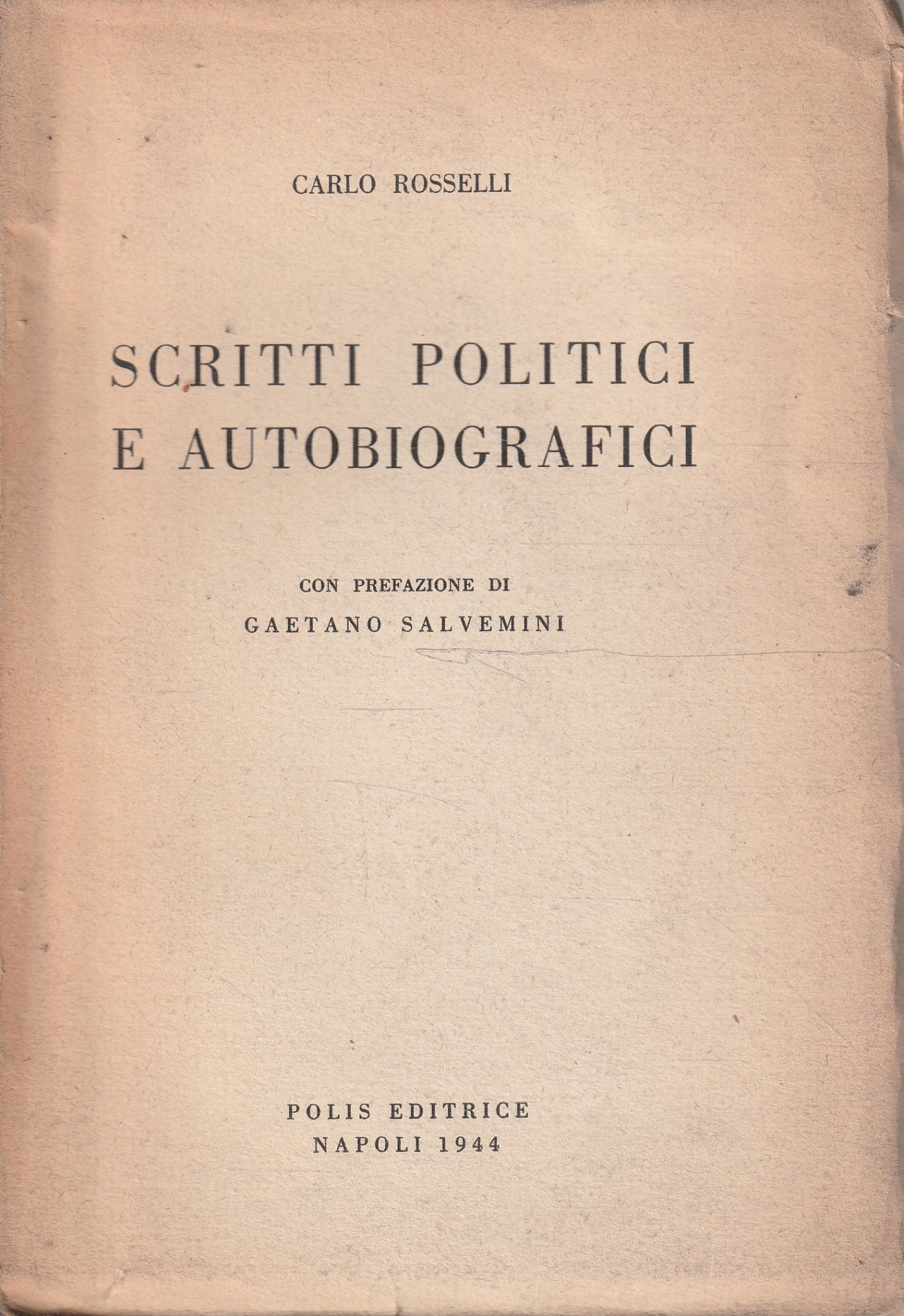 Scritti politici e autobiografici