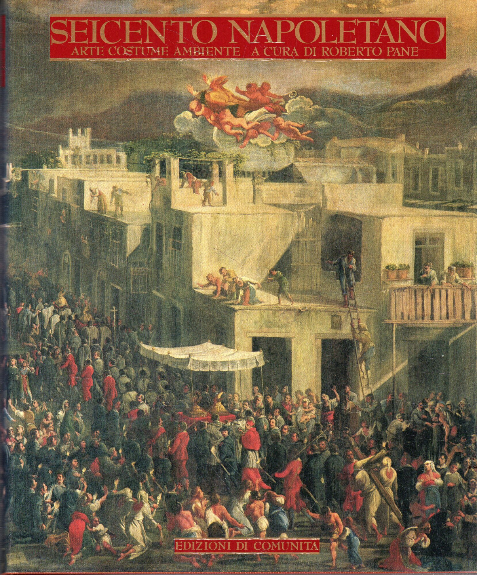 Seicento napoletano : arte, costume e ambiente