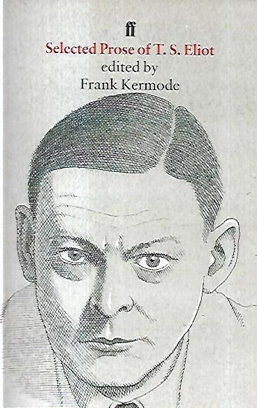 Selected prose of T. S. Eliot