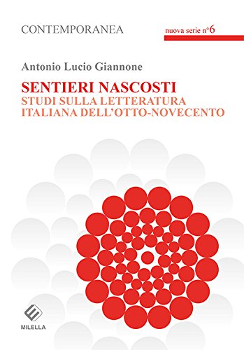 Sentieri nascosti : studi sulla letteratura italiana dell'Otto-Novecento