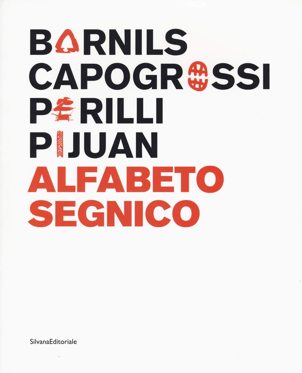 Sergi Barnils, Giuseppe Capogrossi, Achille Perilli, Joan Hernández Pijuan. Alfabeto …
