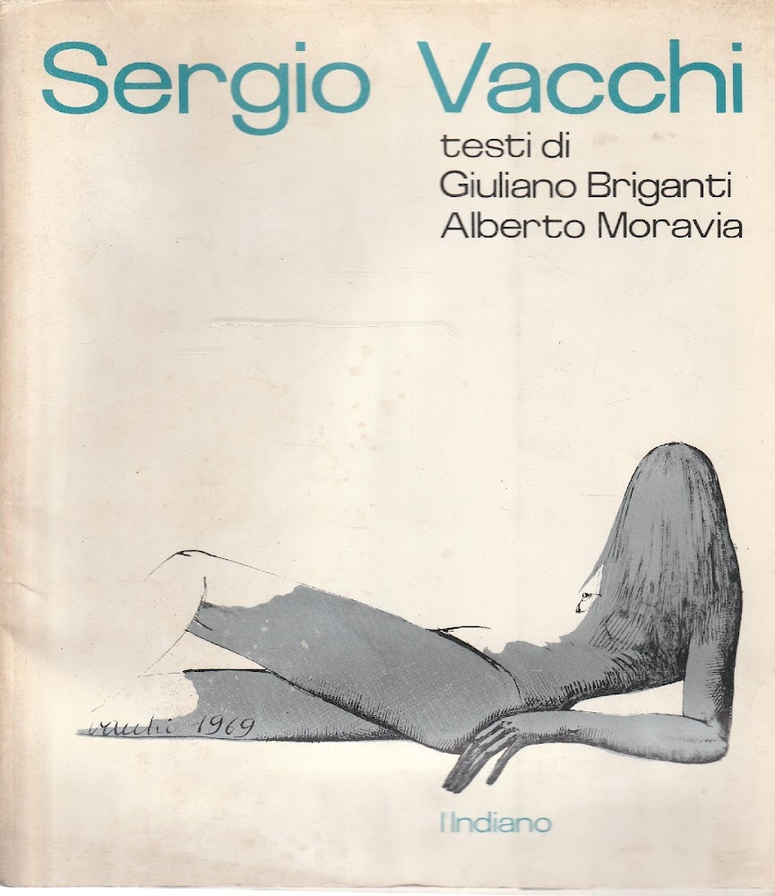 Sergio Vacchi. Testi di Giuliano Briganti e Alberto Moravia