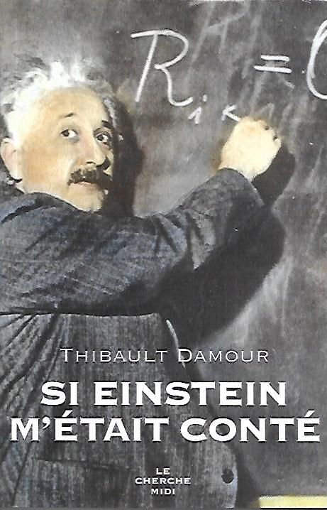 Si Einstein m'était conté