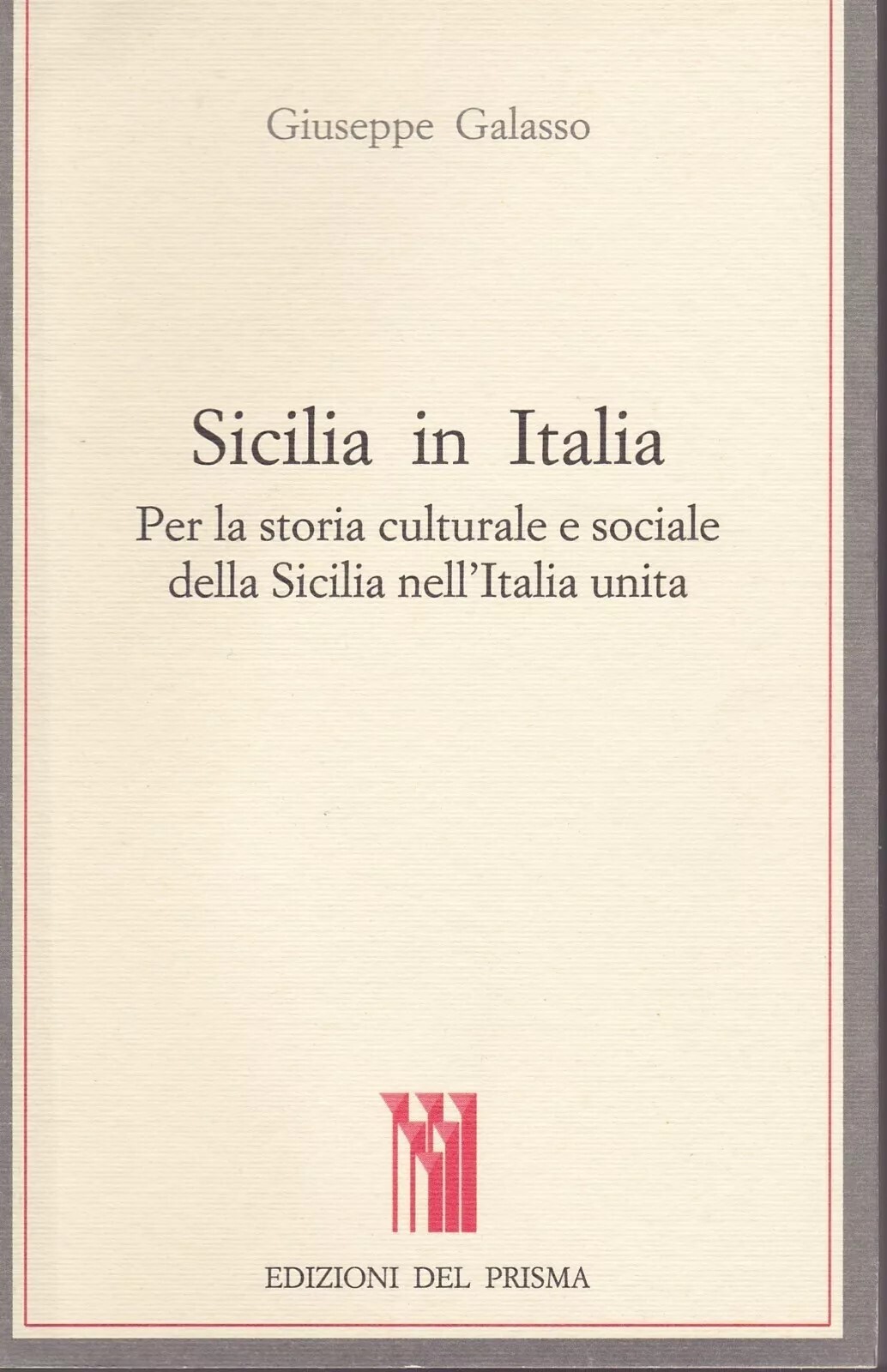 Sicilia in Italia. Per la storia culturale e sociale della …