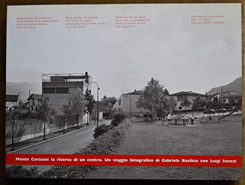 Snozzi monte carasso: Photographic Survey of Gabriele Basilico with Luigi …