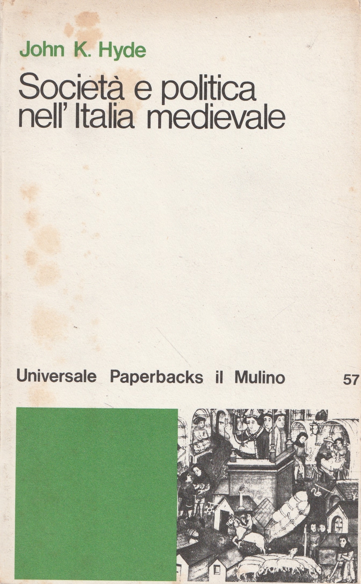 Società e politica nell'Italia medievale. Lo sviluppo della vita "civile": …