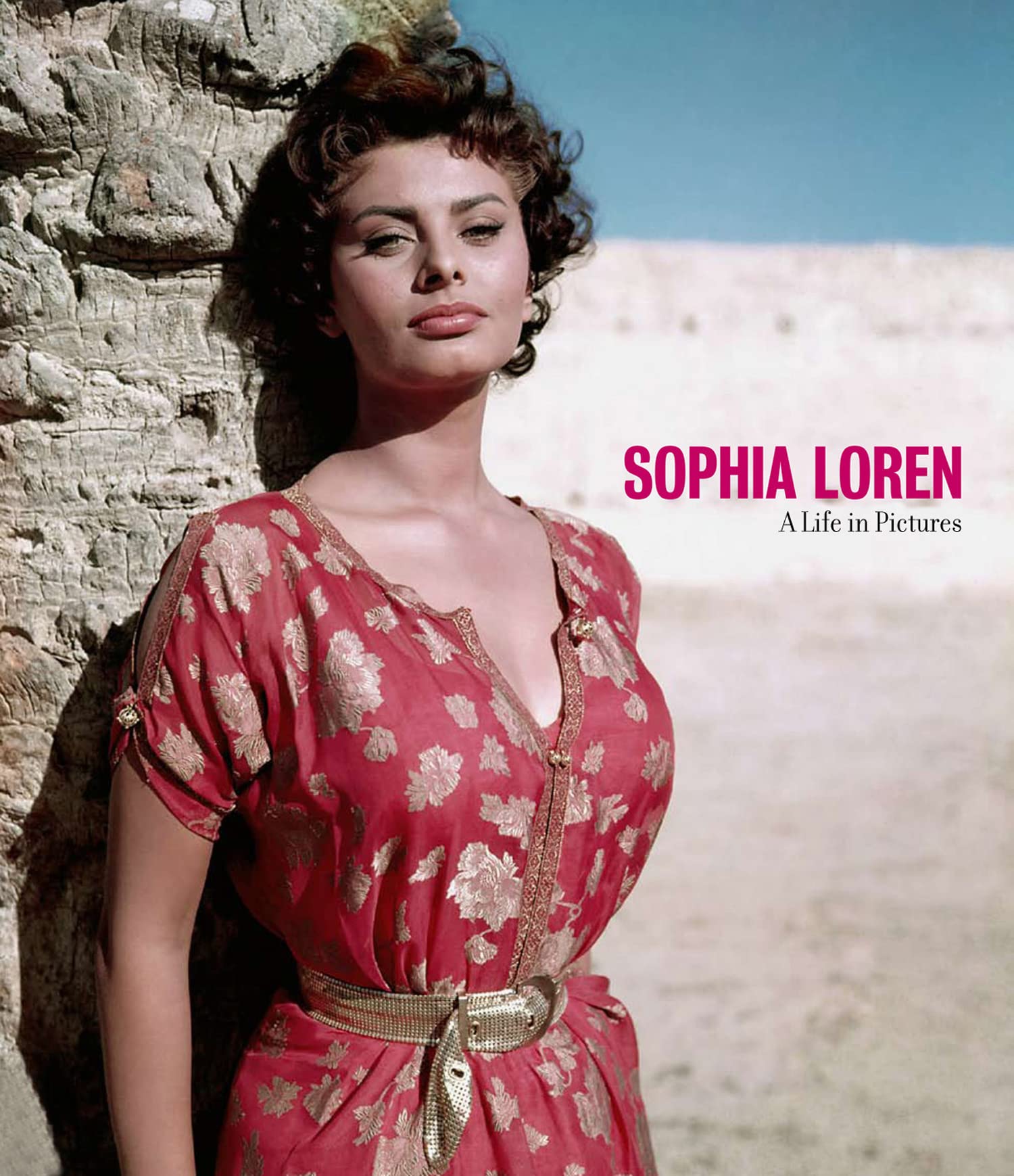 Sophia Loren A Life in Pictures