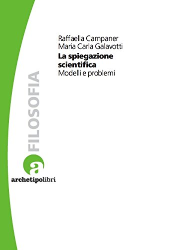 Spiegazione scientifica : modelli e problemi