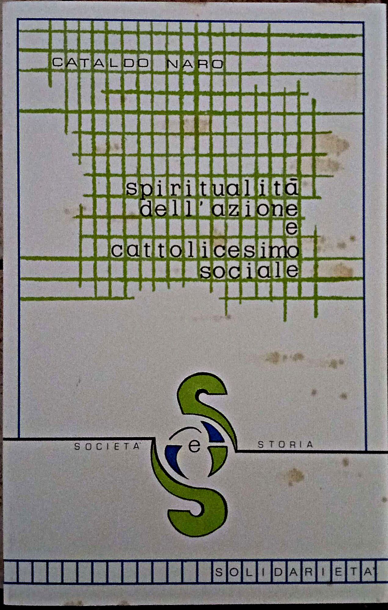 Spiritualità dell'azione e cattolicesimo sociale