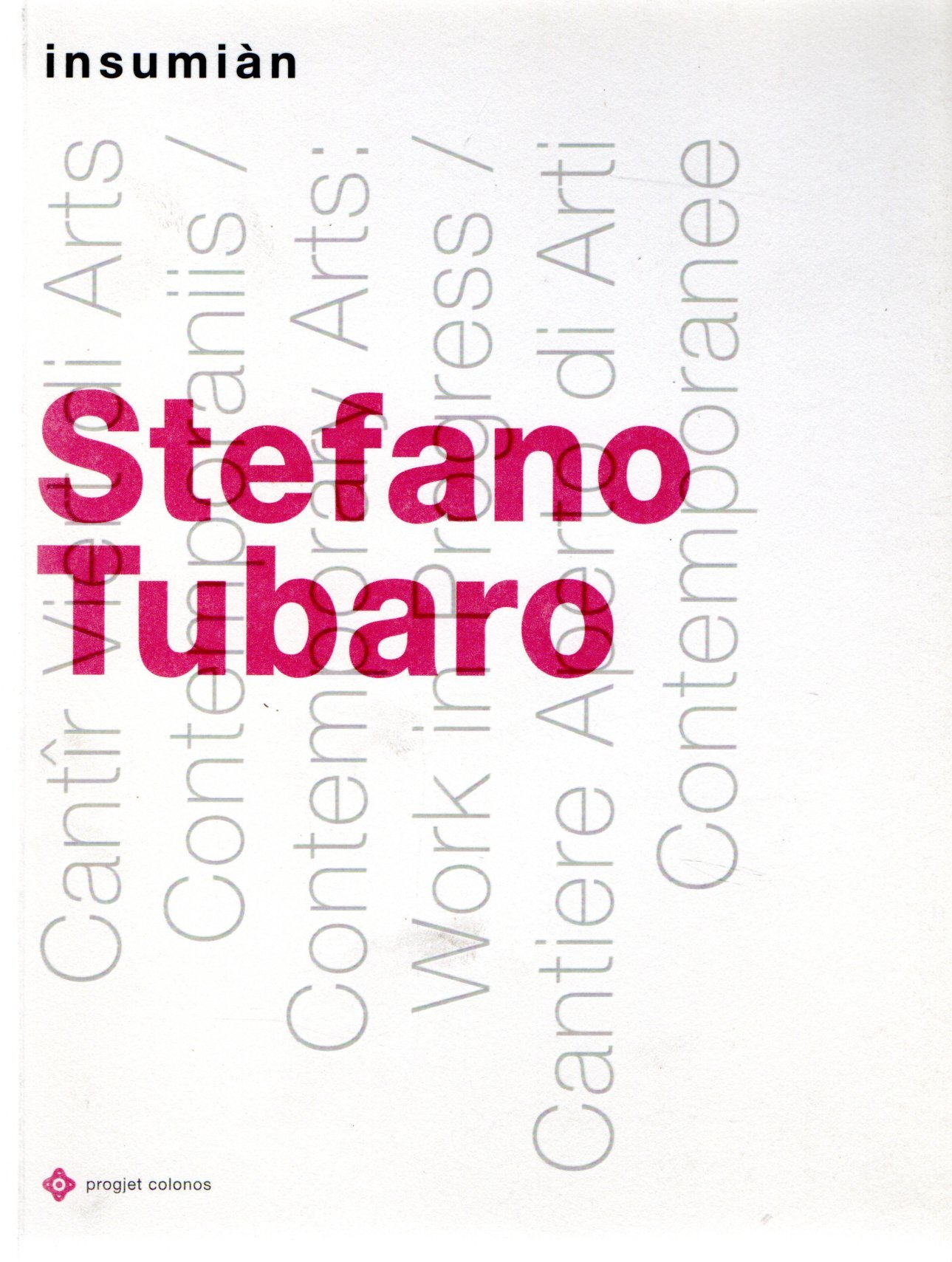 Stefano Tubaro : Metamorfosi dai lucs