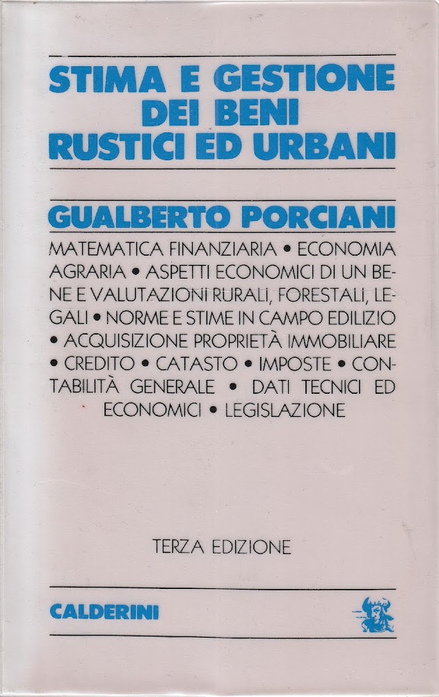Stima e gestione dei beni rustici ed urbani : manuale …