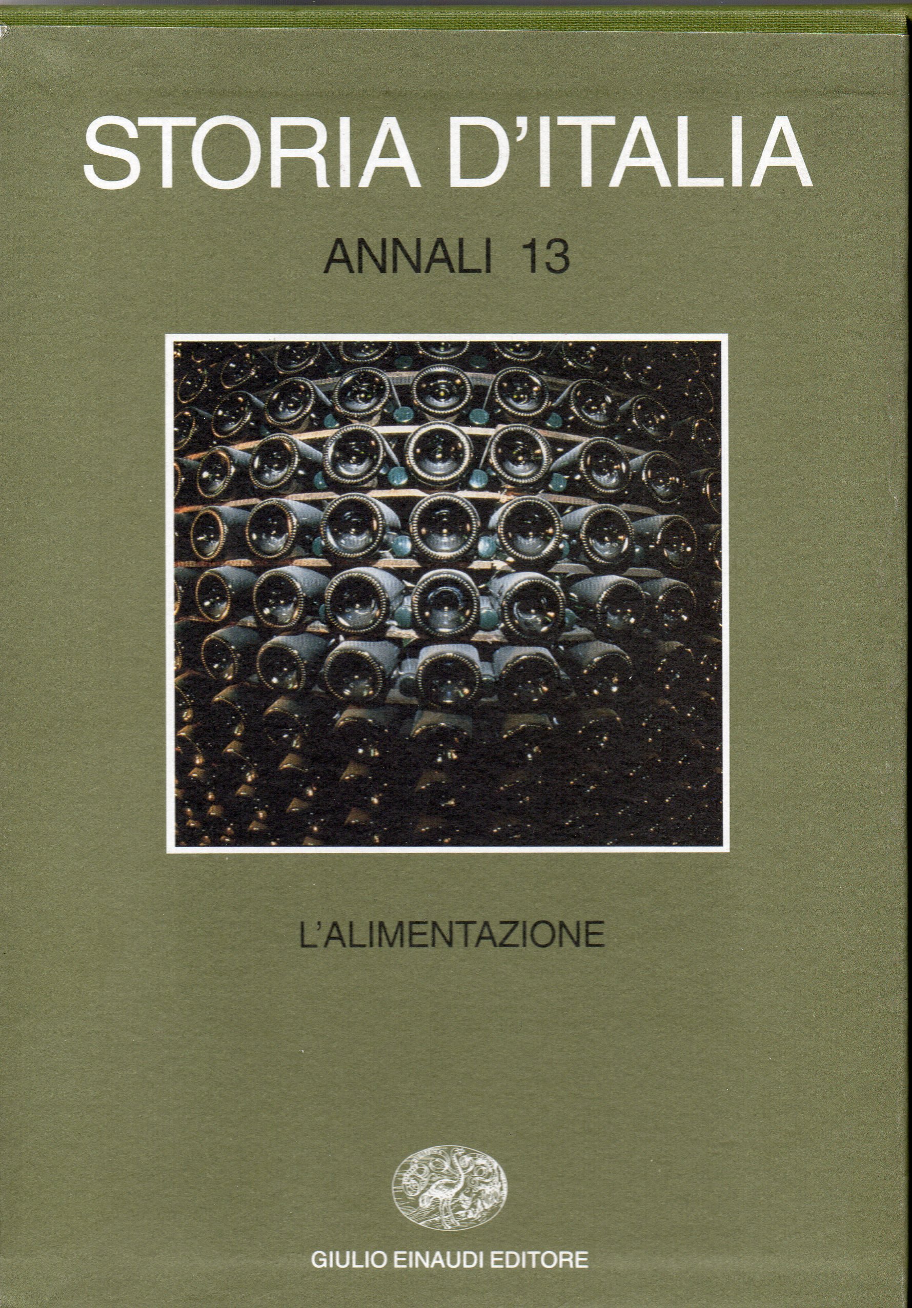 Storia d'Italia. Annali. L' alimentazione (Vol. 13)