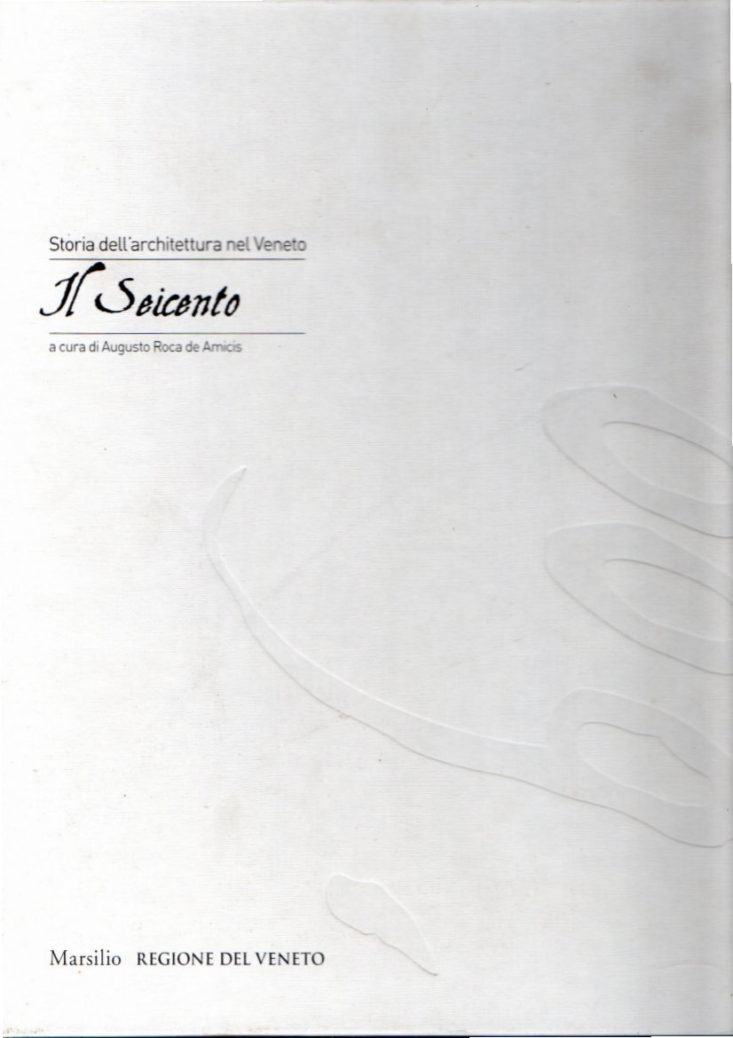 Storia dell'architettura nel Veneto. Il Seicento