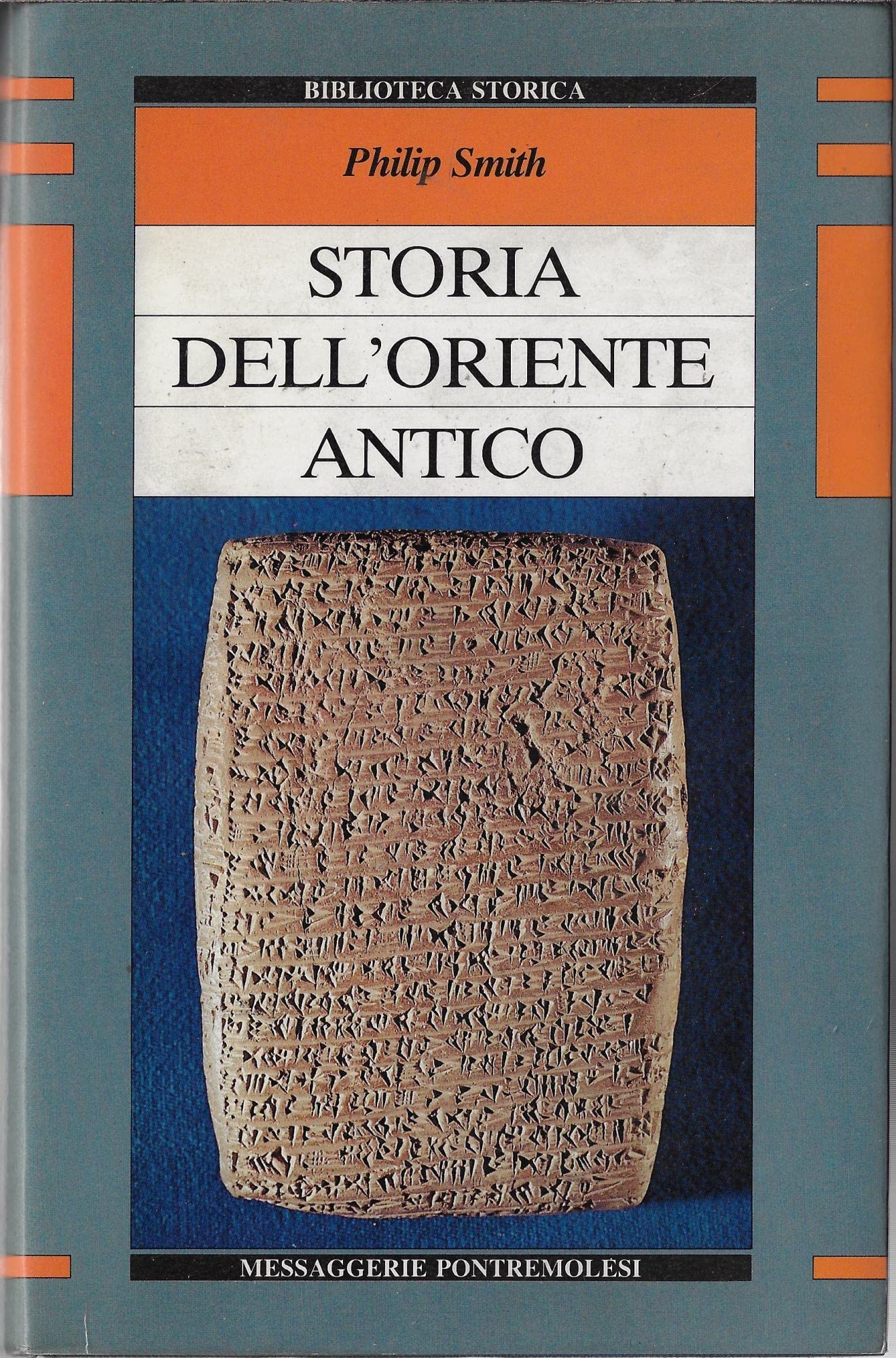 Storia dell'Oriente antico. Egitto, Assiria, Babilonia, Media, Persia, Asia Minore, …