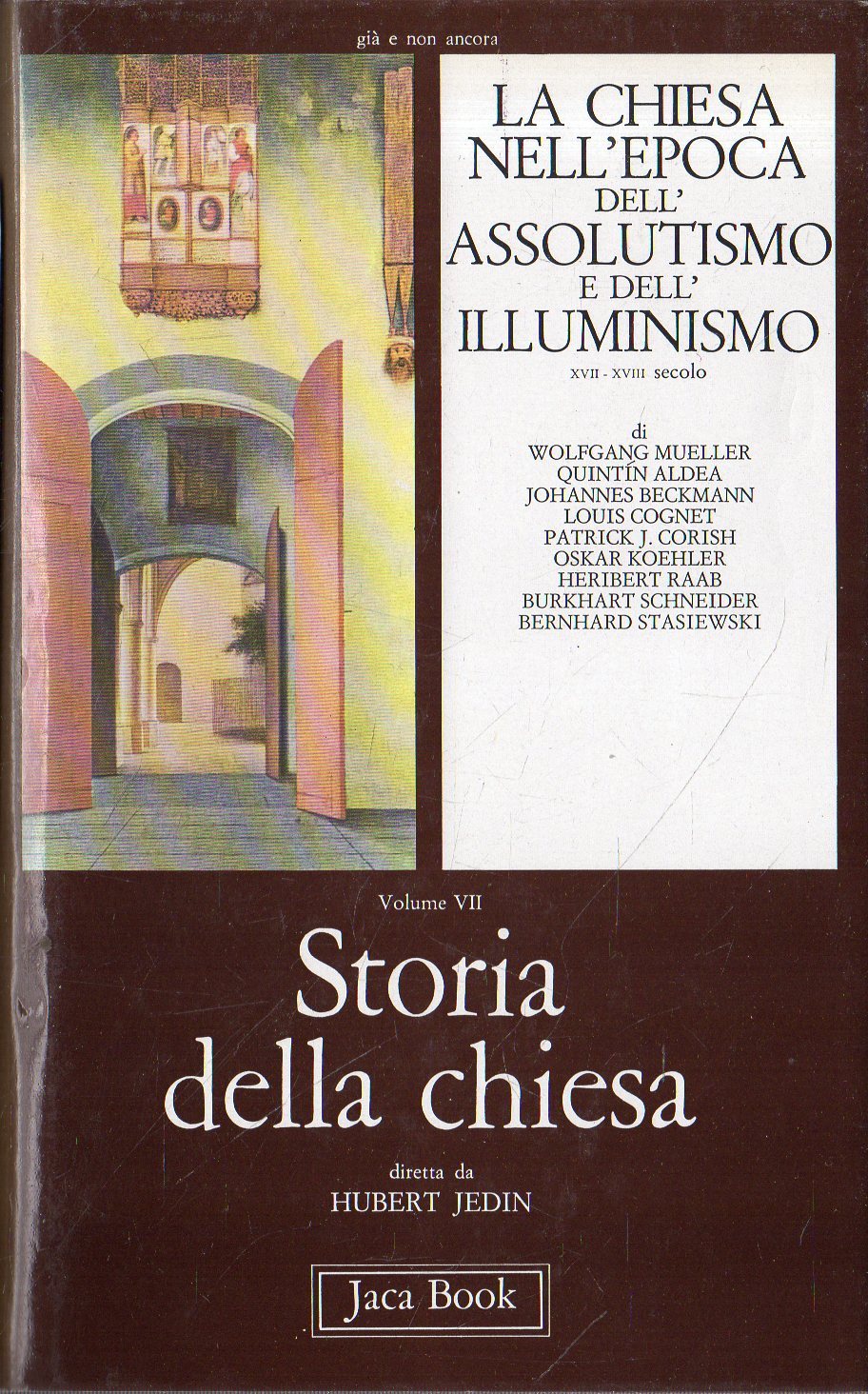 Storia della Chiesa : VII. La chiesa nell'epoca dell'Assolutismo e …