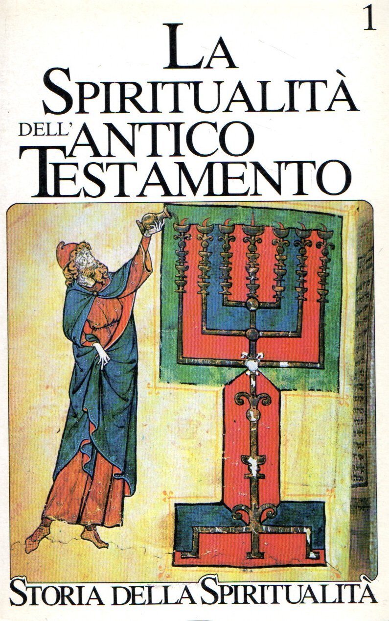 Storia della spiritualità: La spiritualità dell' Antico Testamento