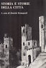 Storia e storie della citta'