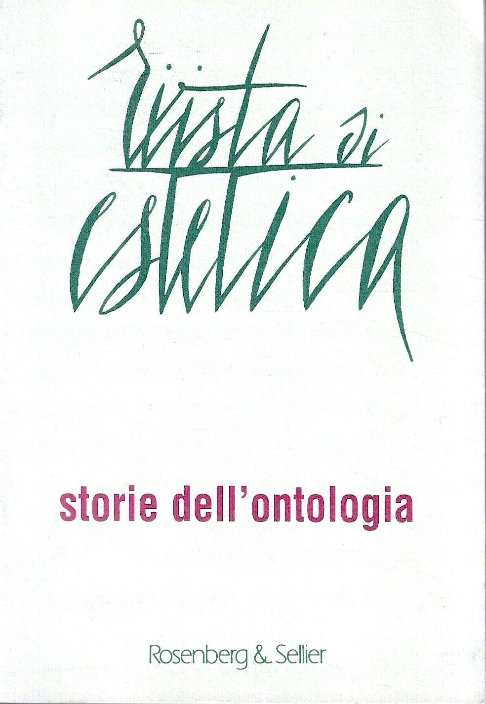 Storie dell' ontologia. (Rivista di estetica)