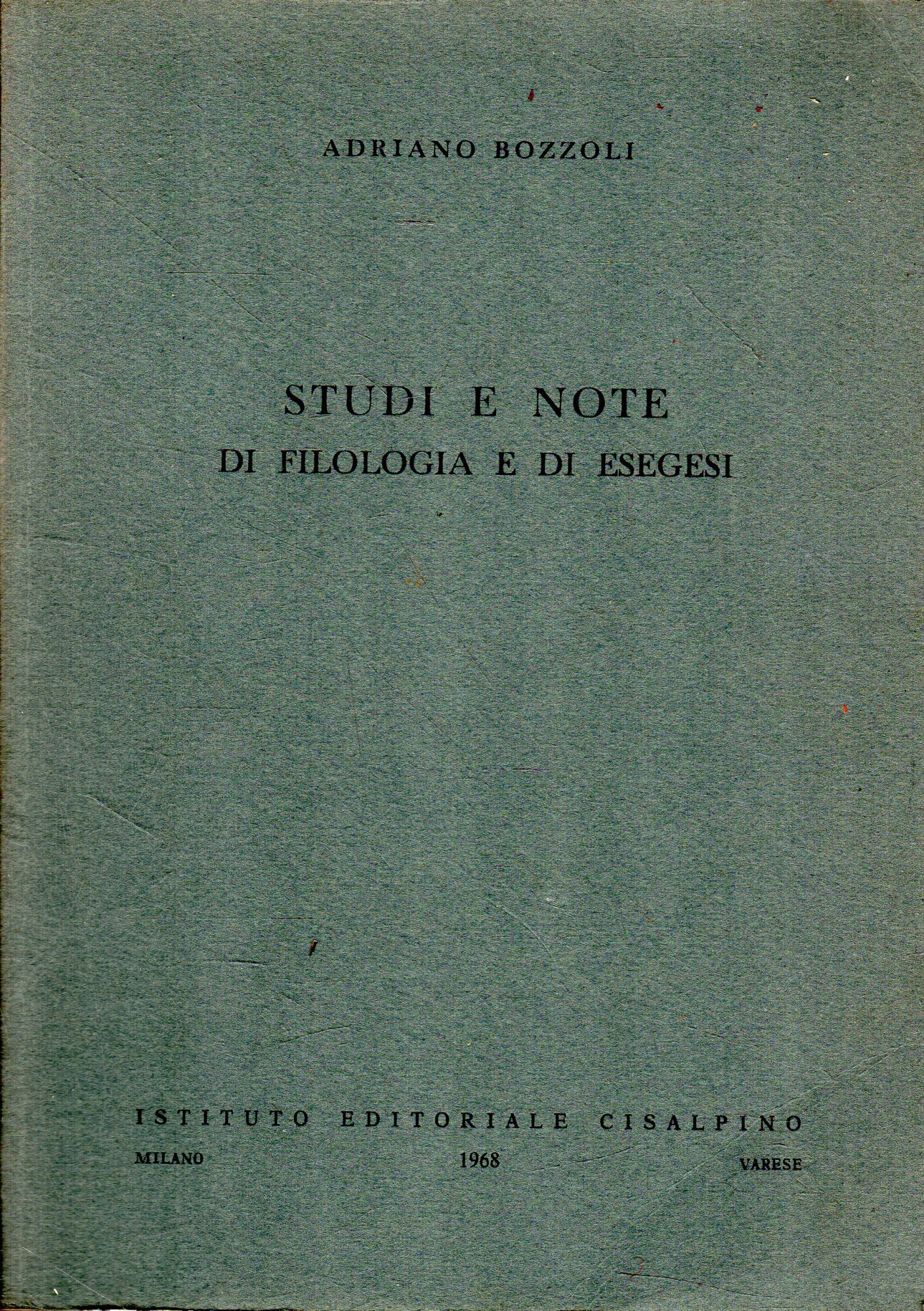 Studi e note di filologia e di esegesi