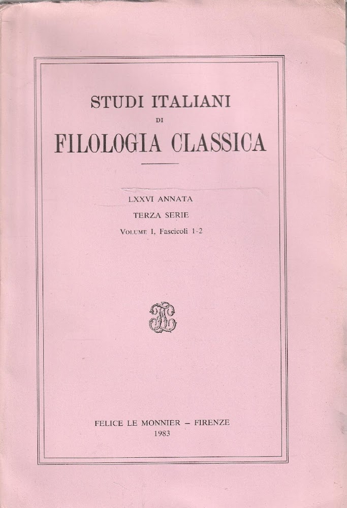 Studi italiani di filologia classica LXXVI annata Terza serie Volume …