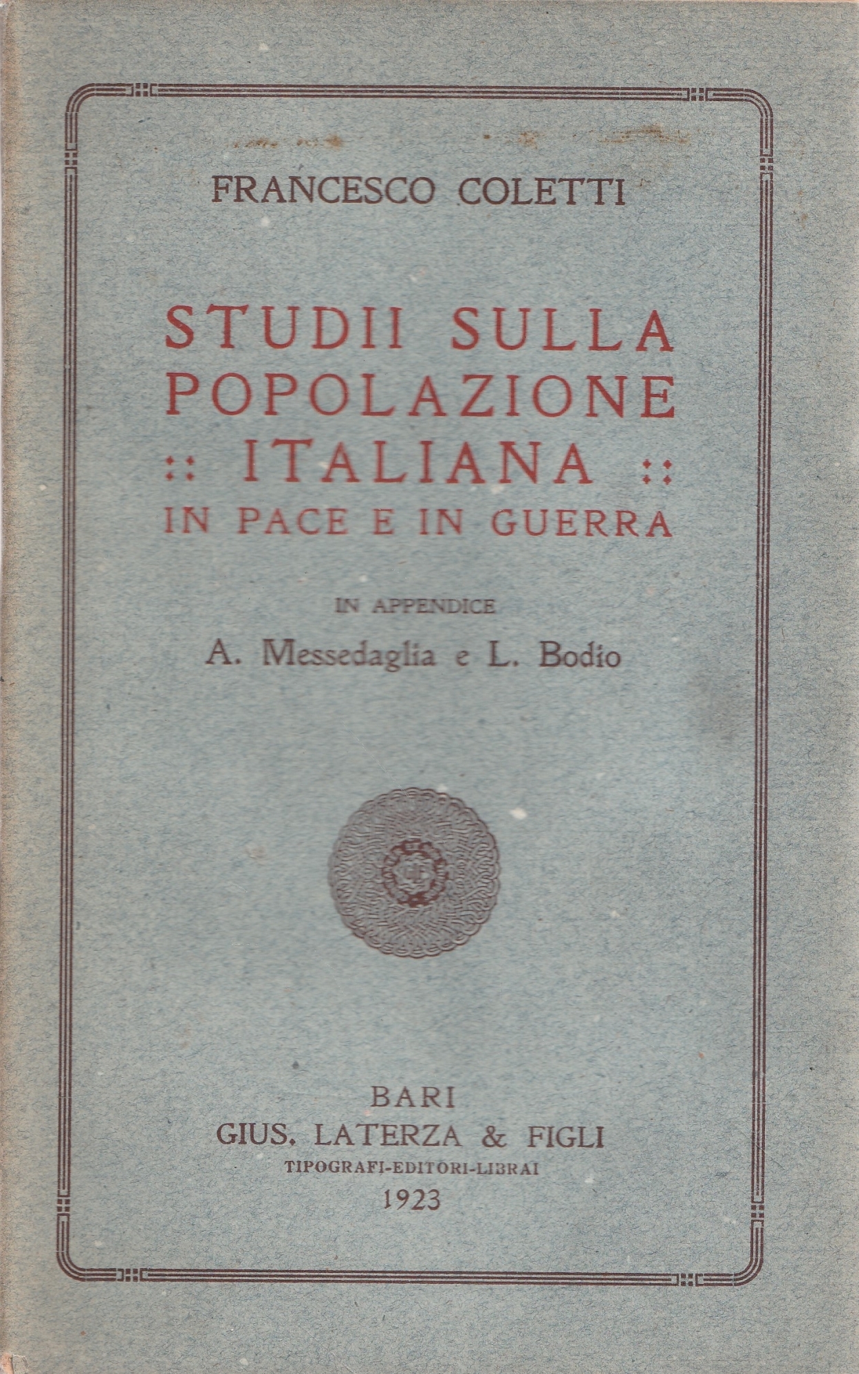 Studii sulla popolazione italiana in pace e in guerra