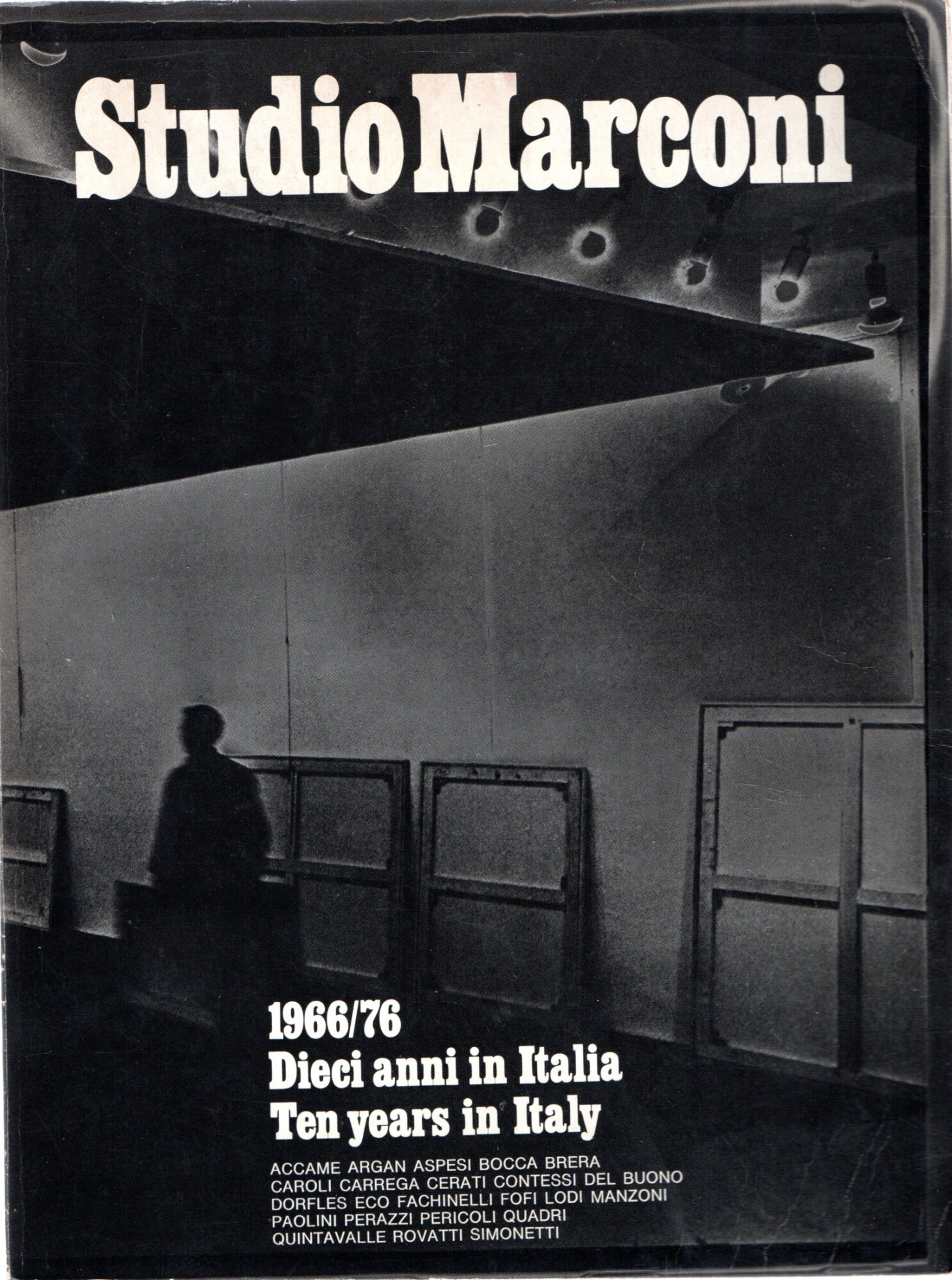 Studio Marconi : 1966/76 Dieci anni in Italia - Ten …